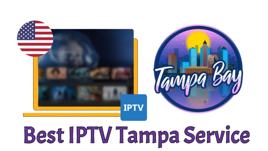 Best IPTV Tampa